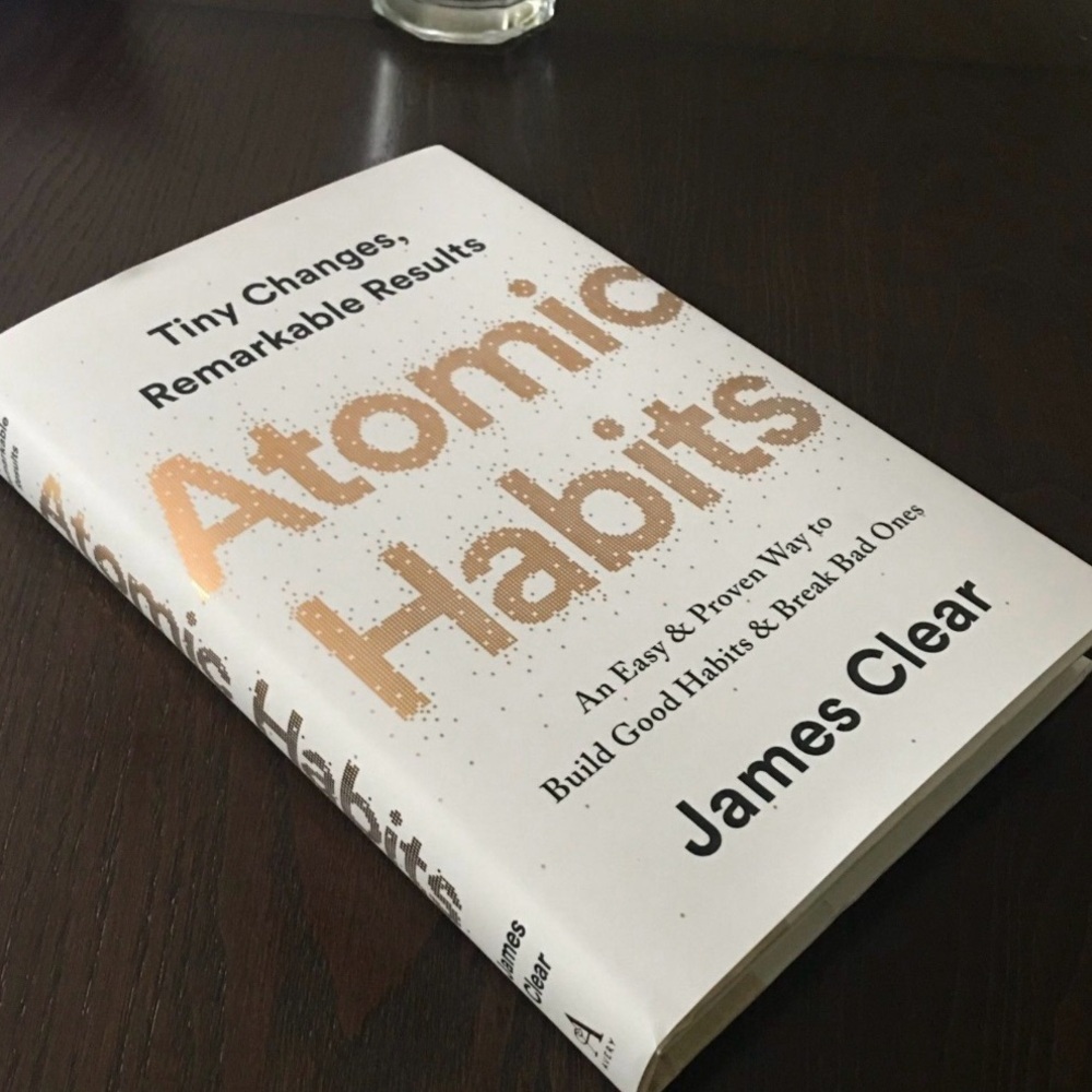 Atomic Habits: An Easy & Proven Way to Build Good Habits & Break Bad Ones